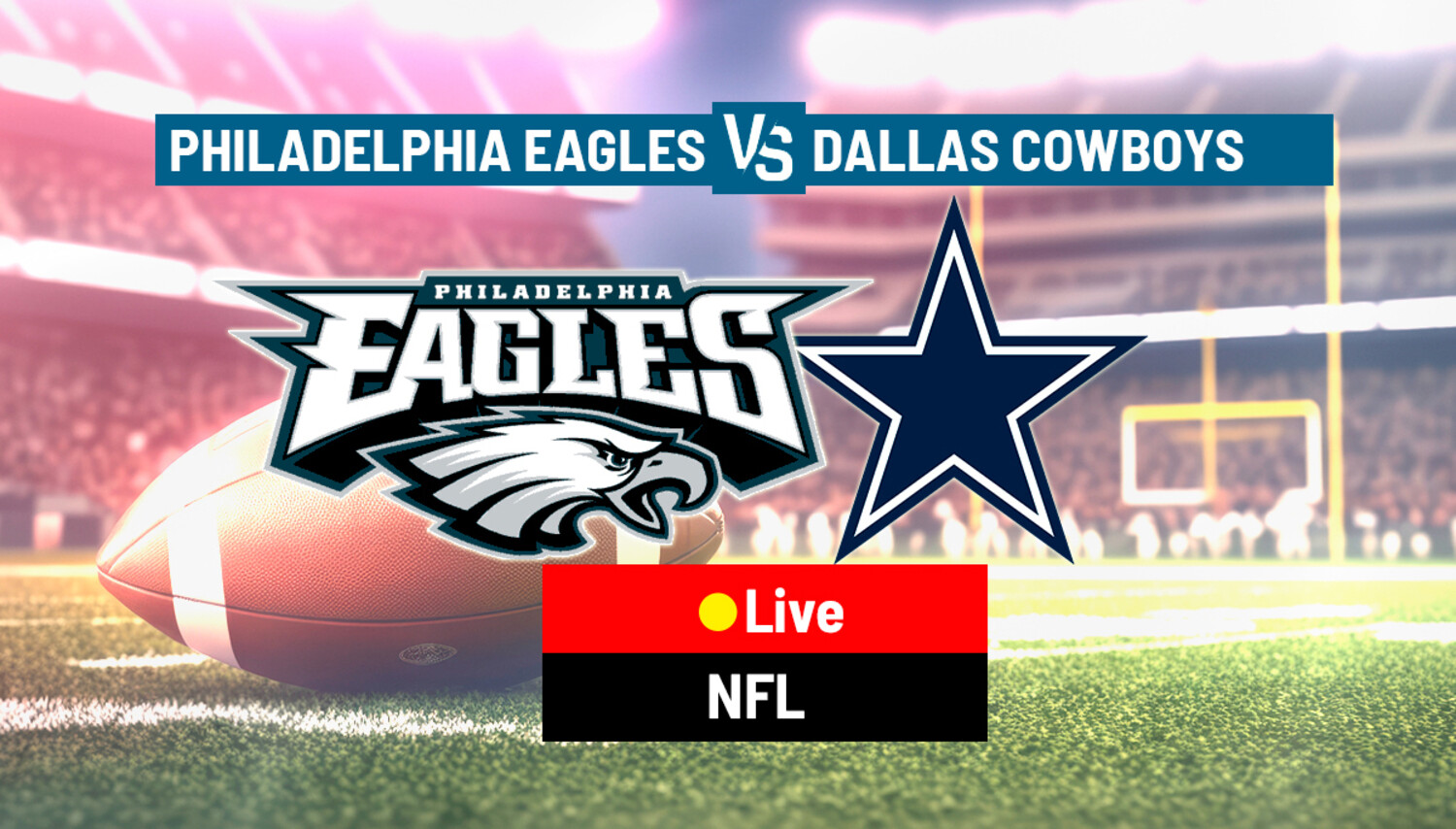 HERE’S!!* WAY TO WATCH Philadelphia Eagles vs Dallas Cowboys GAME LIVE