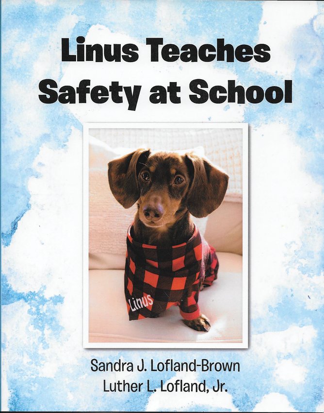 Sandra J. Lofland-Brown and her son, Luther L. Lofland Jr., have co-authored the book &quot;Linus Teaches Safety at School&quot; to educate children about the rules for personal safety.