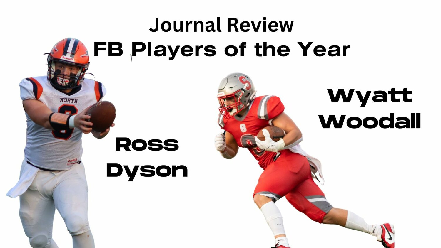 Seniors Ross Dyson of North Montgomery and Wyatt Woodall of Southmont both saved their best seasons of their careers for this past fall and now share the title of Journal Review Football Players of the Year.
