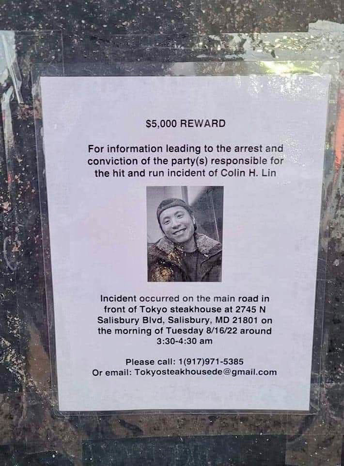 Posted at the entrance of their restaurant in north Salisbury, the Lin was offering a $5,000 reward for information leading to the arrest of the driver who left the scene of an accident that killed Colin Lin. The offer has since been withdrawn.