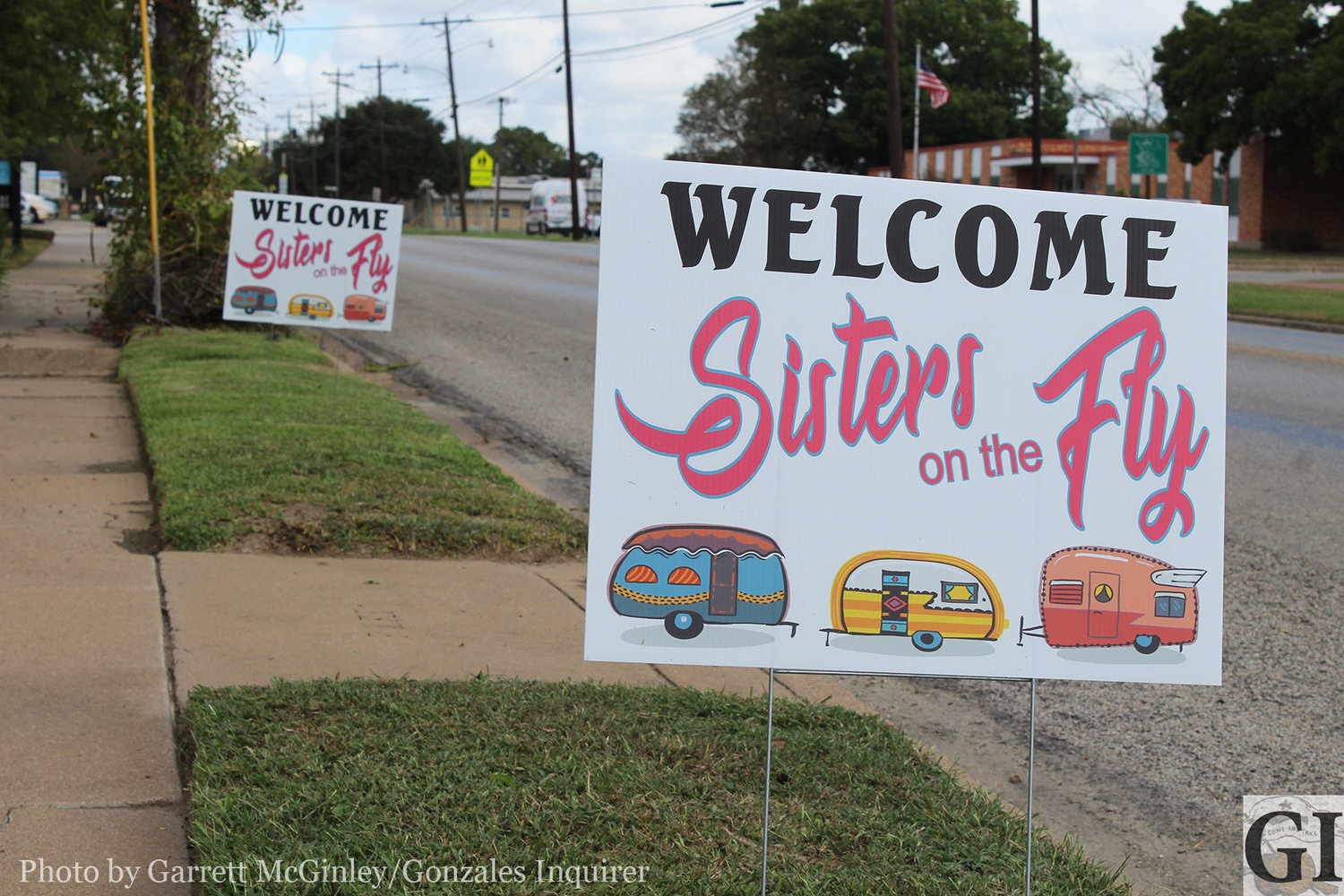 This year’s Come and Take It will see an influx of sisters. These signs placed around town are a joint project by some of Gonzales’ tourism organizations to welcome the Sisters on the Fly to Gonzales.