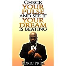 Prim on the cover of his 2015 self-published book, “Check Your Pulse To See If Your Dream Is Still Beating.”