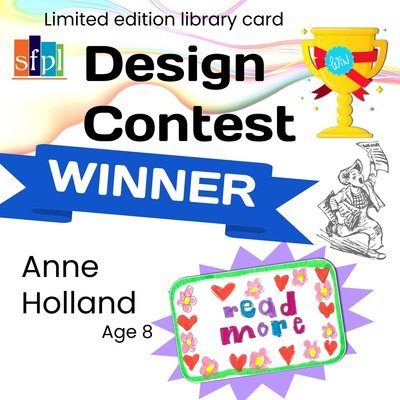 A design by 8-year-old Anne Holland Barrett was the winner of the Spanish Fort library card competition. The winning design featured the slogan "READ MORE."