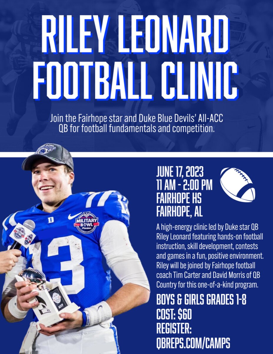 The inaugural Riley Leonard Football Clinic will be held Saturday, June 17, at W. C. Majors Field in Fairhope from 11 a.m. to 2 p.m. for athletes in Grades 1-8. Visit the link in the story to register for the camp which will also feature Pirate head football coach Tim Carter and David Morris from QB Country.