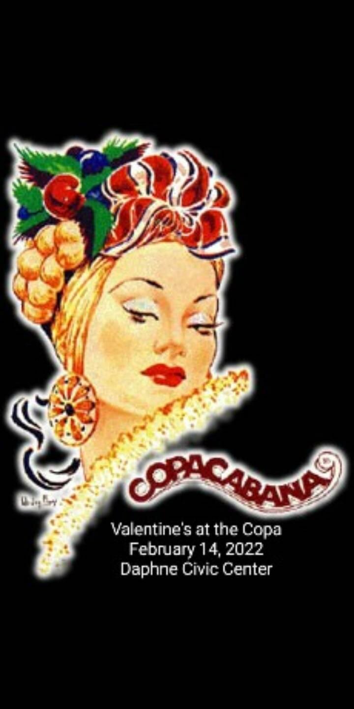 CGE Productions announced via their Facebook page, which has since been deleted, that their "Valentine's at the Copacabana" was to be hosted February 14, 2022 at the Daphne Civic Center. The DCC said this event was never held.