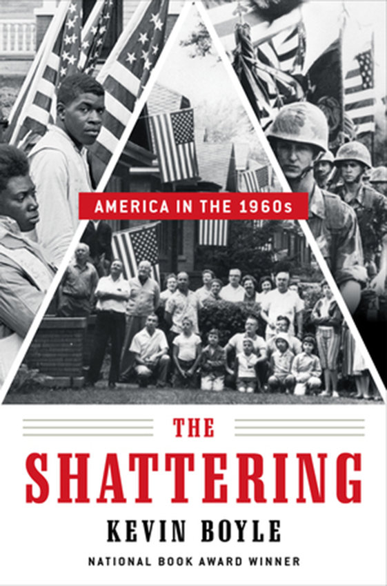 &quot;The Shattering: America in the 1960s,&quot; by Kevin Boyle. (W.W. Norton &amp; Co./TNS0