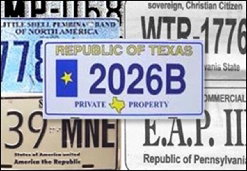 Experts on extremist movements say sovereign citizens like to create &quot;fake things&quot; like their own courts and police agencies and even these license plates. The FBI says these are some examples of illegal license plates used by so-called sovereign citizens. (FBI/TNS)