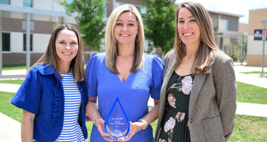 Leander ISD was recently selected as a CTE District of Distinction by the Career and Technical Association of Texas.