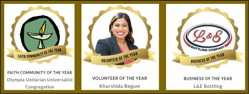 The three IW awardees: faith community of the year, Olympia Unitarian Universalist Congregation; volunteer of the year, Khurshida Begum; and business of the year, L&E Bottling Company.