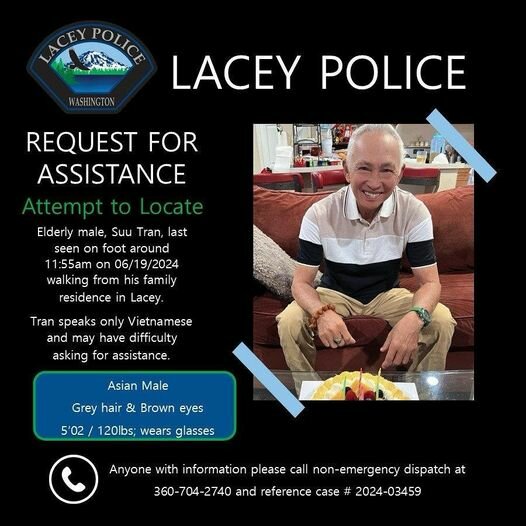 Suu Tran. Lacey Police urges the public to call their non-emergency dispatch at (360)704-2740 for information on this missing person.