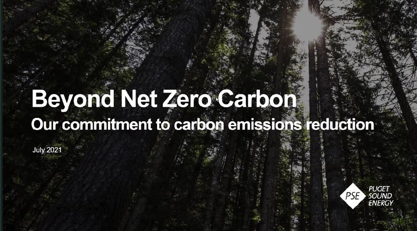 Puget Sound Energy (PSE) declared its goal to achieve a net-zero carbon emissions by 2045 in a presentation to the Lacey City Council on July 22, 2021.