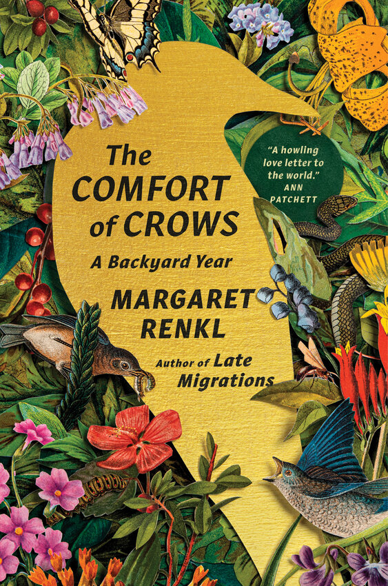 The Comfort of Crows, a Backyard Year by Margaret Renkl