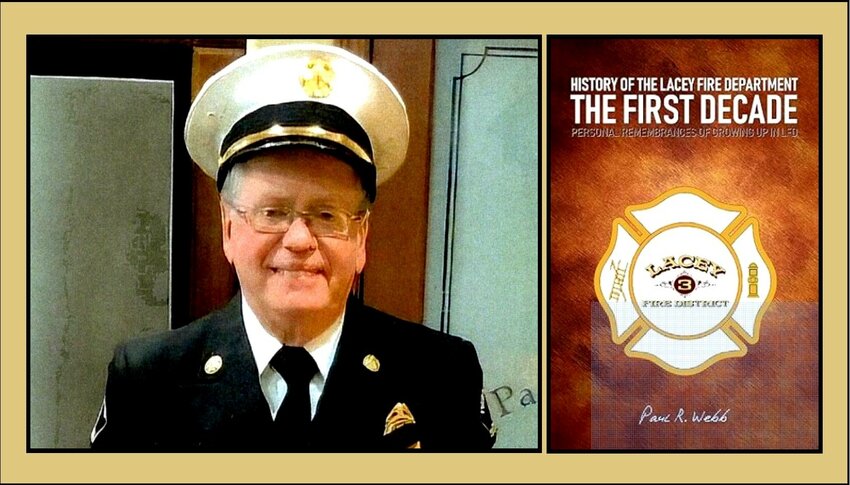 Portrait of Paul R Webb and the cover of his book, History of the Lacey Fire Department&mdash;The First Decade: Personal Remembrances of Growing Up in LFD