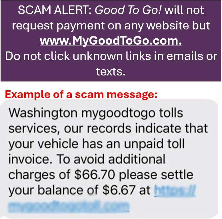 WS DOT warns the public of a current scam with an example of the scam text message claiming to be from Good To Go!