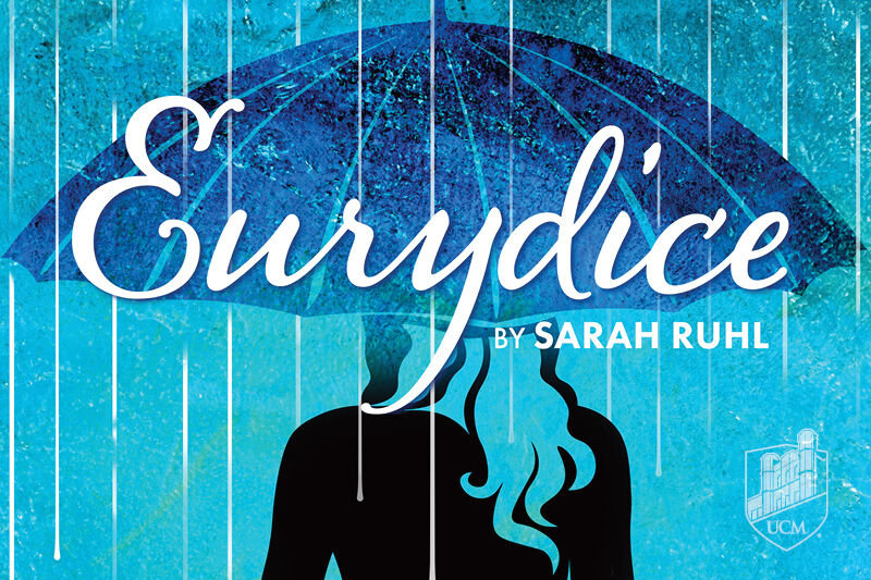 University of Central Missouri Theatre and Dance and UCM Music will present &ldquo;Eurydice&rdquo; Feb. 23-26 at the James L. Highlander Theatre.