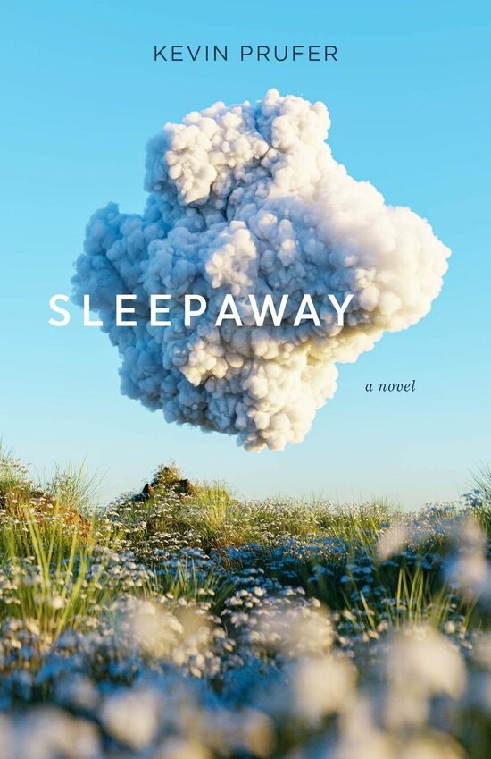 &quot;Sleepaway&quot; by first-time novelist Kevin Prufer focuses on main characters Cora, a waitress, and Glass, the young son of a professor at an unnamed university, who learn to navigate a looming threat from outside of town and, in the process, learn much about themselves.