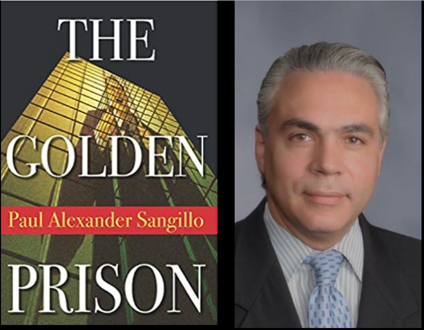 The Golden Prison, by author and attorney Paul Sangillo.